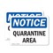 Signmission Quarantine Area, 5 in W x Rectangle, Vinyl Decal OS-2PACK-NS-D-35-L-17934 - alternate 1